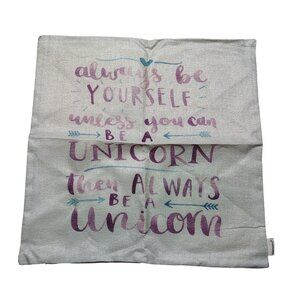 Inspirational Fahmerdom Always Be Yourself Unless You Can Be A Unicorn Pillow Co